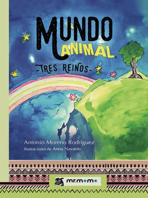 cover image of Mundo animal. Tres reinos